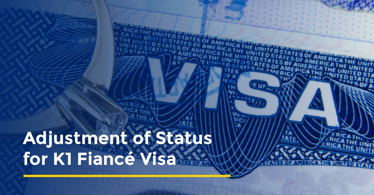 Adjustment of Status for K1 Fiancé Visa