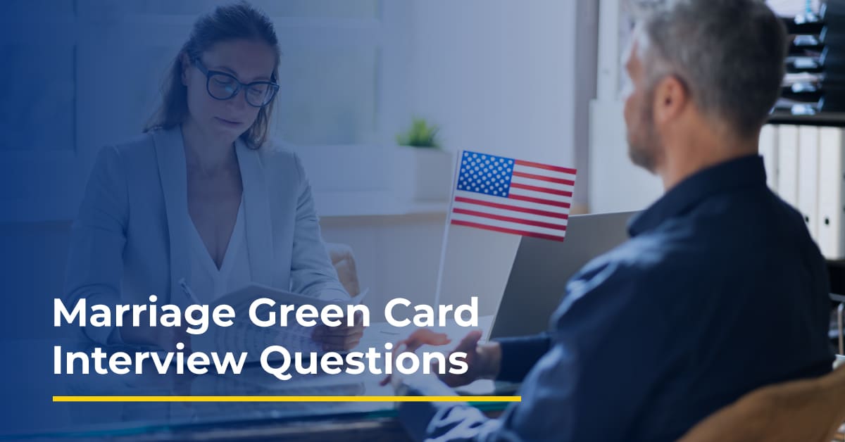 Green Card Through Marriage Interview Questions 6711