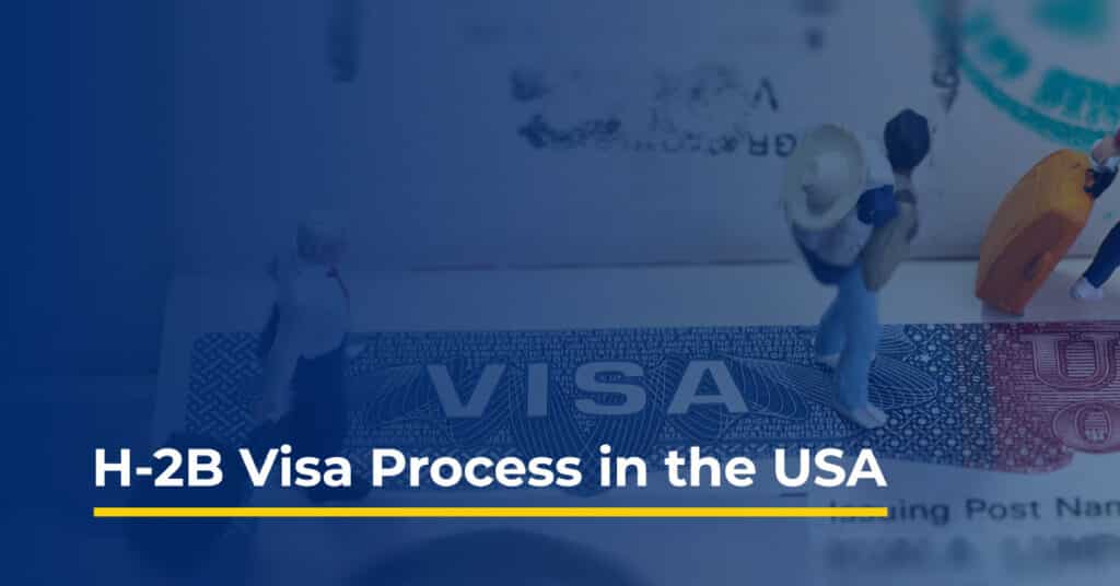 H-2B Visa Process in the USA